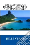 The mysterious island. Ediz. integrale. E-book. Formato EPUB ebook di Jules Verne