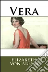 Vera. E-book. Formato EPUB ebook di Elizabeth von Arnim