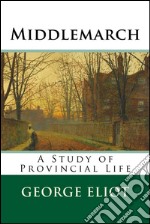 Middlemarch . E-book. Formato EPUB ebook