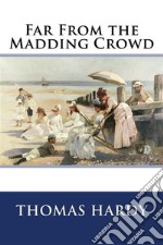 Far from the Madding Crowd . E-book. Formato EPUB ebook