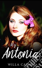 My Antonia. E-book. Formato EPUB ebook