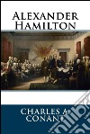 Alexander Hamilton  . E-book. Formato EPUB ebook