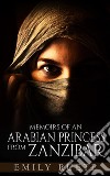 Memoirs of an Arabian Princess from Zanzibar . E-book. Formato EPUB ebook
