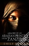 Memoirs of an Arabian Princess from Zanzibar . E-book. Formato EPUB ebook di Emily Ruete