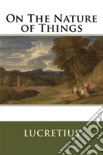 The Nature of Things  . E-book. Formato EPUB