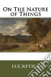 The Nature of Things  . E-book. Formato EPUB ebook