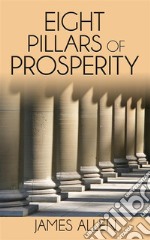 Eight Pillars of Prosperity . E-book. Formato EPUB ebook