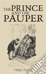 The Prince and the Pauper  . E-book. Formato EPUB ebook