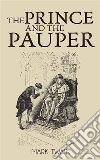 The Prince and the Pauper . E-book. Formato EPUB ebook di Mark Twain