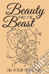 Beauty and the Beast – All Four Versions. E-book. Formato EPUB ebook