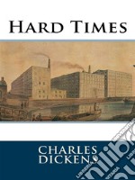 Hard times. E-book. Formato EPUB ebook