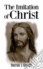 The Imitation of Christ  . E-book. Formato EPUB ebook