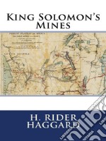 King Solomon&apos;s Mines. E-book. Formato EPUB ebook