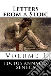 Letters from a StoicVolume I. E-book. Formato EPUB ebook