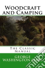 Woodcraft and Camping  . E-book. Formato EPUB ebook