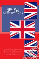 British Mystery Multipacks 13The Aspern Papers, The Case of Lady Sannox, Owl Creek Bridge, The Necklace, The Pit and the Pendulum and The Body Snatcher. E-book. Formato EPUB ebook