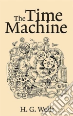 The Time Machine . E-book. Formato EPUB