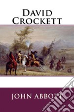 David Crockett . E-book. Formato EPUB ebook