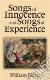 Songs of Innocence and Songs of Experience . E-book. Formato EPUB ebook