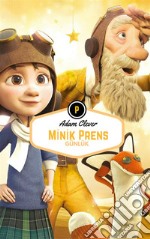 Minik Prens Günlük . E-book. Formato EPUB