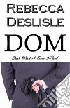 Dom: Date With A Dom 3-Pack. E-book. Formato EPUB ebook