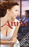 Anna: Book 1 of 'Spinning Heads'. E-book. Formato Mobipocket ebook di Forrest Young
