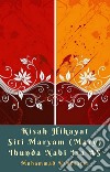 Kisah Hikayat Siti Maryam (Mary) Ibunda Nabi Isa AS. E-book. Formato EPUB ebook