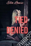 Tied and Denied: Book 1 of