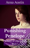 Punishing Penelope: Book 1 of 'School of Discipline'. E-book. Formato EPUB ebook