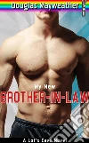 My New Brother-In-Law. E-book. Formato EPUB ebook di Douglas Mayweather
