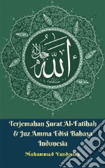 Terjemahan Surat Al-Fatihah & Juz Amma Edisi Bahasa Indonesia. E-book. Formato PDF ebook