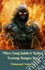 Mitos Yang Salah & Keliru Tentang Bangsa Jin. E-book. Formato PDF ebook