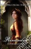 Remember: Book 2 of 'Whispers From The Past'. E-book. Formato EPUB ebook di Catherine LaCroix