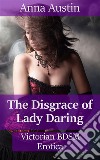 The Disgrace of Lady DaringVictorian BDSM Erotica. E-book. Formato EPUB ebook