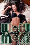 Wow mom. E-book. Formato Mobipocket ebook di Dinkleberry