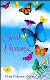 Soul purpose. E-book. Formato Mobipocket ebook di Gina Colvario Krupka