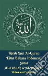 Kitab Suci Al-Quran Edisi Bahasa Indonesia Surat Al-Fatihah & Al-Baqarah. E-book. Formato EPUB ebook