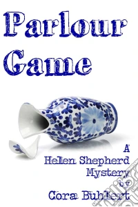 Parlour GameA Helen Shepherd Mystery. E-book. Formato EPUB ebook