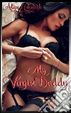 My Virgin Daddy. E-book. Formato Mobipocket ebook di Alana Church