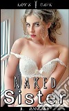 Naked sister. E-book. Formato EPUB ebook