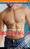 A Different Kind of Brother-In-Law. E-book. Formato PDF ebook di Douglas Mayweather