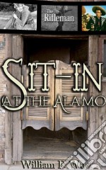 Sit-In At The Alamo. E-book. Formato EPUB