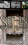 Sit-In At The Alamo. E-book. Formato EPUB ebook