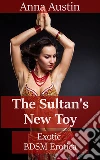 The Sultan's New Toy. E-book. Formato EPUB ebook di Anna Austin