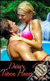 Delia's Taboo Heart: Book 1 of 'GatorTail Trailer Park'. E-book. Formato EPUB ebook di Bo Dunne