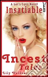Insatiable. E-book. Formato Mobipocket ebook di Lily Weidner