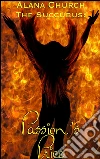 Passion's Price: Book 8 of 'The Succubus'. E-book. Formato PDF ebook di Alana Church