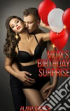 Mom's Birthday Surprise. E-book. Formato EPUB ebook di Alana Church