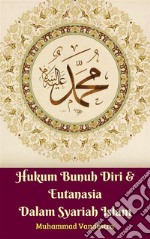 Hukum Bunuh Diri & Eutanasia Dalam Syariah Islam. E-book. Formato PDF ebook