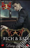 Rich & Bad: Book 3 of 'Public Submission'. E-book. Formato PDF ebook di Daisy Rose